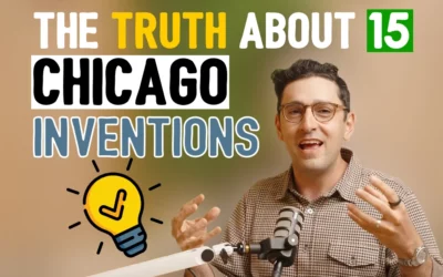 The Truth About 15 Chicago Inventions