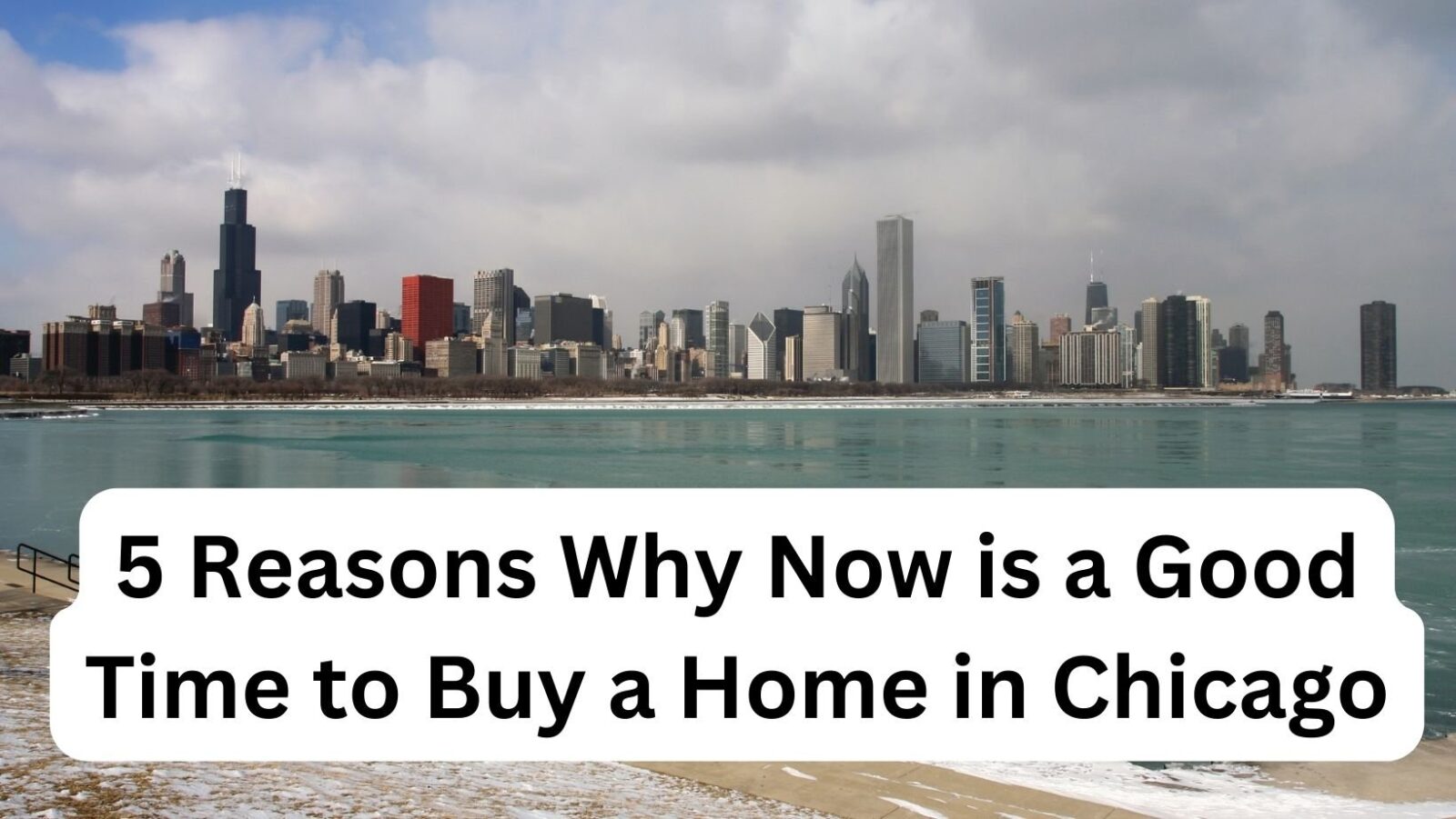 5 Reasons Why Winter Could be the Ideal Time to Buy a Home in Chicago