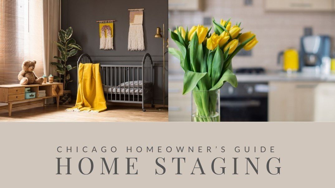 Sell Your Chicago Home Faster: Home Staging tips from the Top Chicago Real Estate Agents