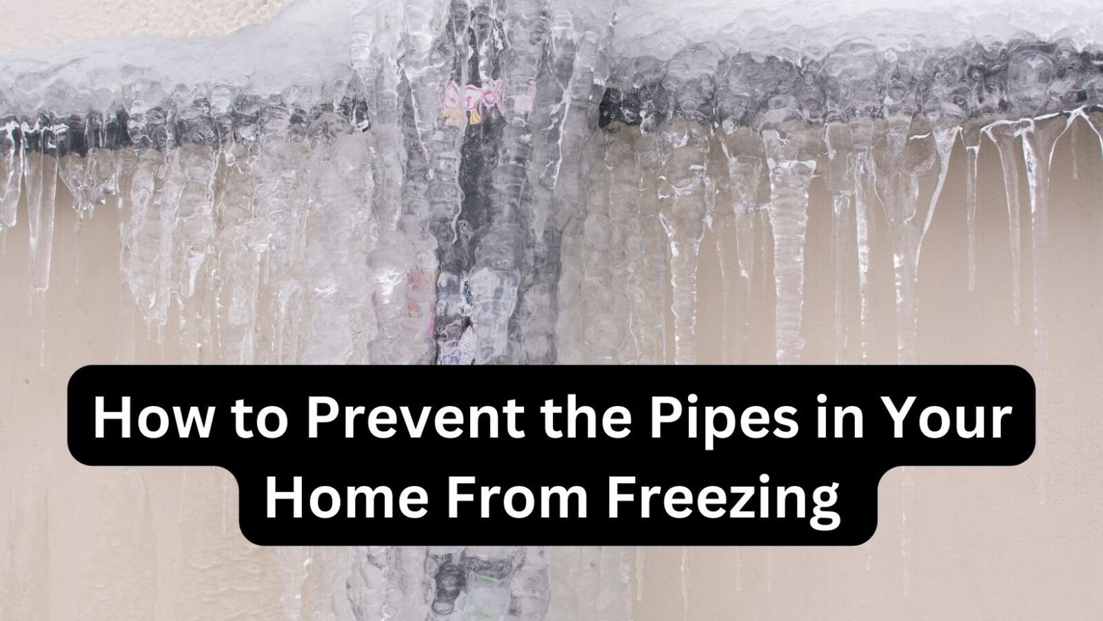 Protecting Your Home from Frozen Pipes: 5 Vital Winter Preparation Steps