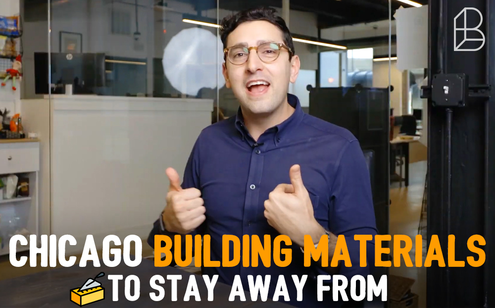 Chicago Building Materials To Stay Away From