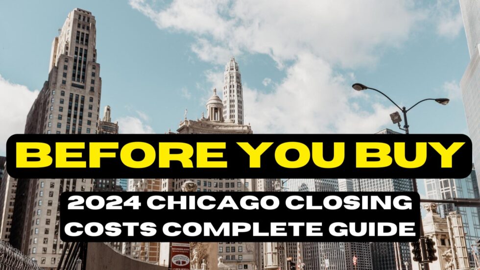 Before You Buy: 2024 Chicago Closing Costs Guide