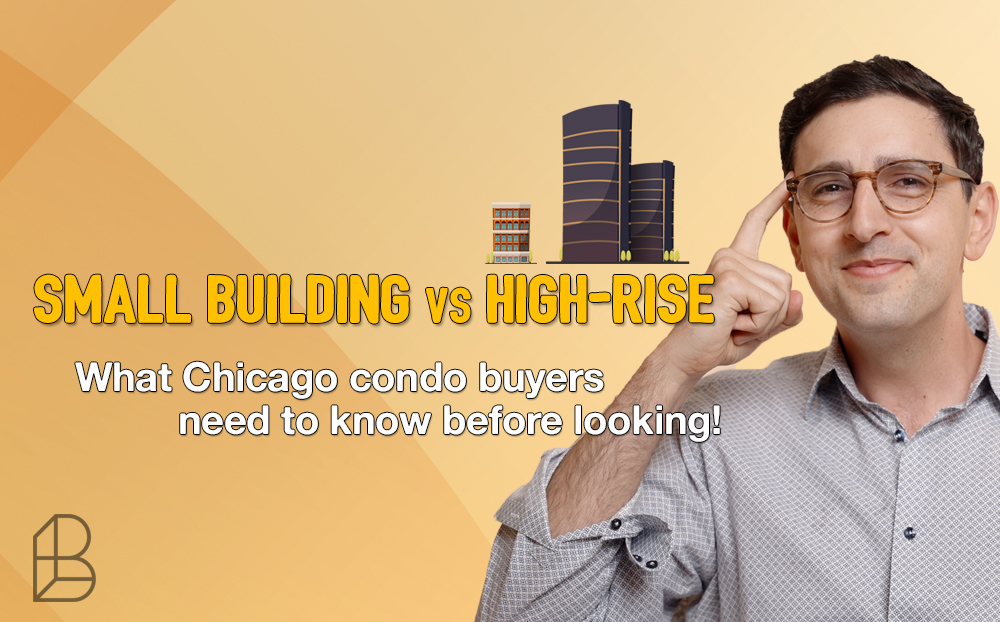 Small Building Or High-Rise? What Chicago Condo Buyers Need To Know