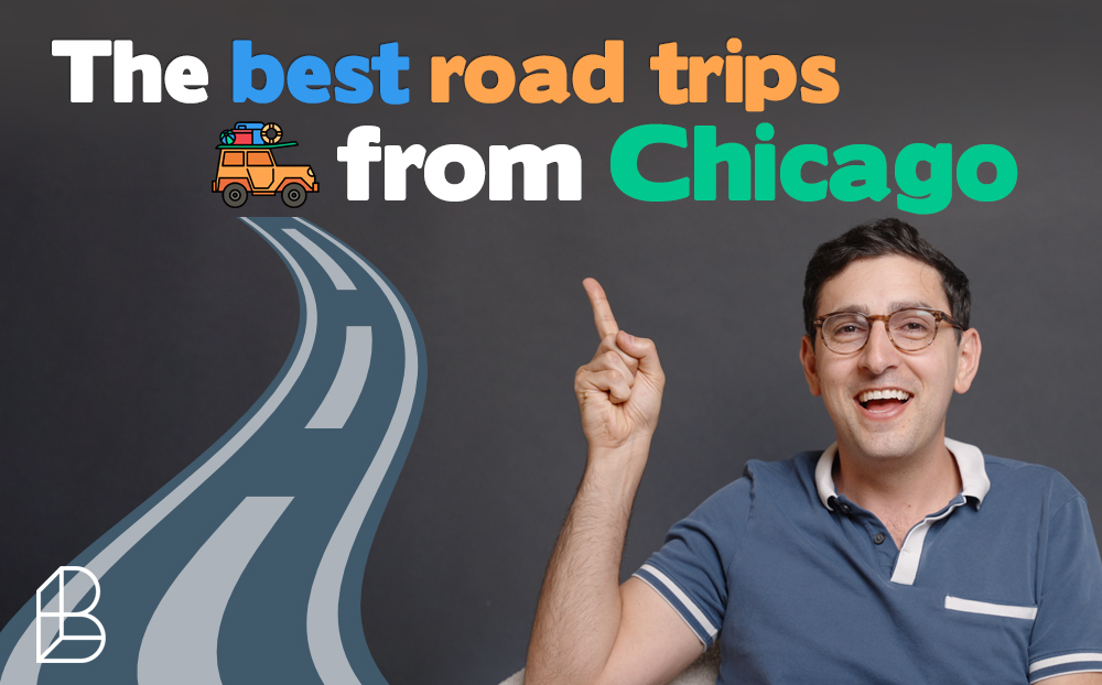The Best Road Trips From Chicago