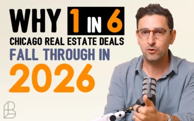 Why 1 in 6 Chicago Real Estate Deals Fall Through in 2026